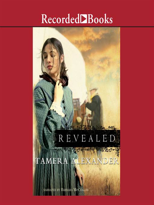 Title details for Revealed by Tamera Alexander - Available